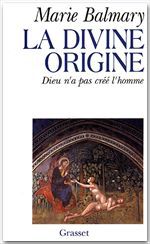 Couverture ebook de La divine origine, de Marie Balmary