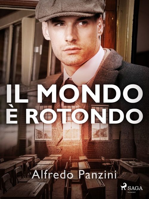 Couverture ebook de Il mondo è rotondo, de Alfredo Panzini