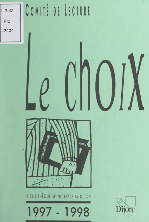 ebook cover of Le choix du comité de lecture, 1997-1998, by Bibliotheque Municipale De Dijon