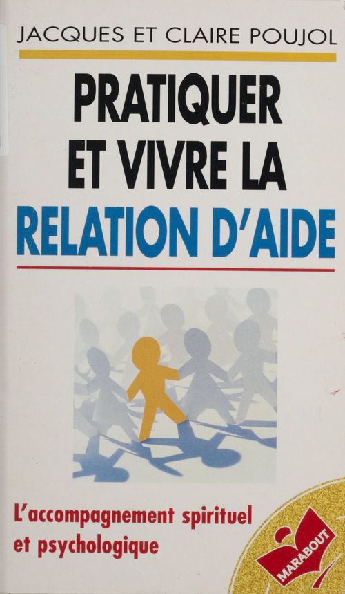 Couverture ebook de Pratiquer et vivre la relation d'aide, de Claire Poujol, Jacques Poujol