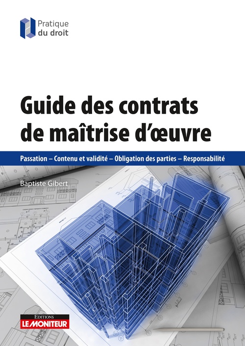 Couverture ebook de Guide des contrats de maîtrise d'oeuvre, de Baptiste Gibert