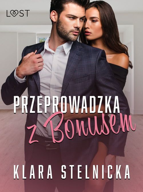Couverture ebook de Przeprowadzka z bonusem - opowiadanie erotyczne, de Klara Stelnicka