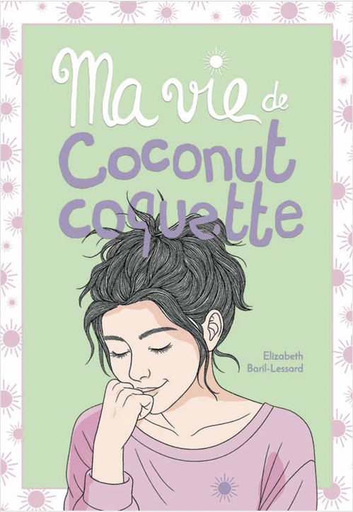 Couverture ebook de Ma vie de coconut coquette, de Élizabeth Baril-Lessard
