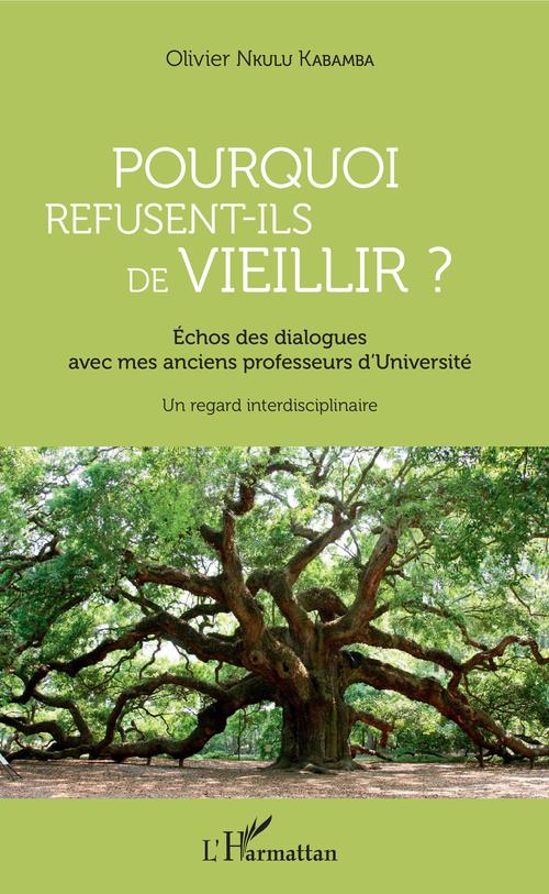 Couverture ebook de Pourquoi refusent-ils de vieillir ?, de Olivier Nkulu Kabamba