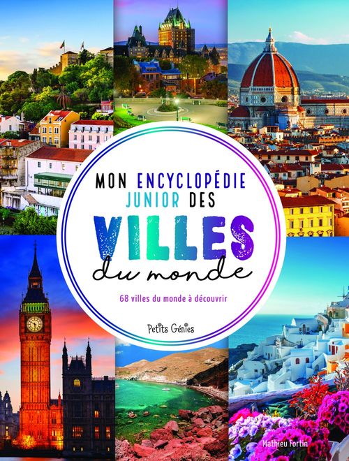 ebook cover of Mon encyclopédie junior des villes du monde, by Mathieu Fortin