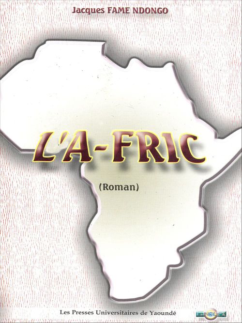 ebook cover of L'A-Fric, by Jacques Fame Ndongo