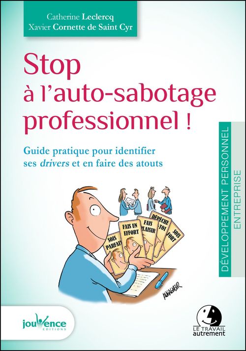 ebook cover of Stop à l'auto-sabotage professionnel !, by Xavier Cornette de Saint Cyr, Catherine Leclercq