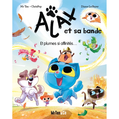 ebook cover of Ajax et sa bande - Et plumes si affinités - Tome 01, by ChrisPop, Mr Tan, Diane Le Feyer