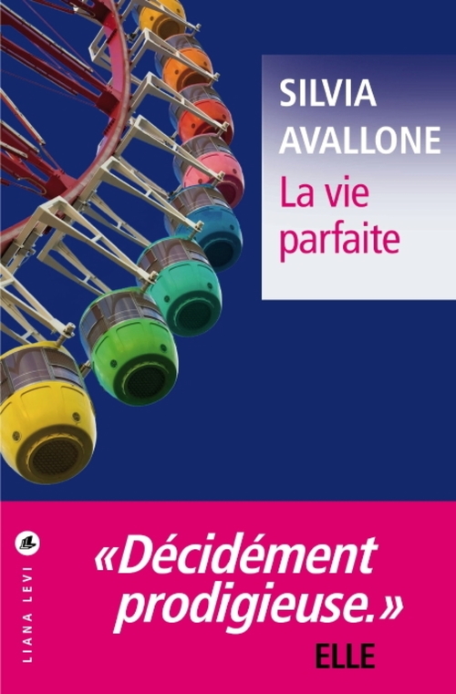 Couverture ebook de La Vie parfaite, de Silvia Avallone
