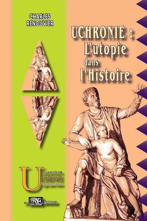 Couverture ebook de Uchronie : l'utopie dans l'Histoire, de Charles Renouvier