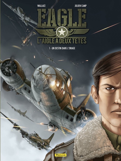 Couverture ebook de Eagle, l'aigle à deux têtes - tome 1 - Un destin dans l'orage, de Wallace, Julien Camp