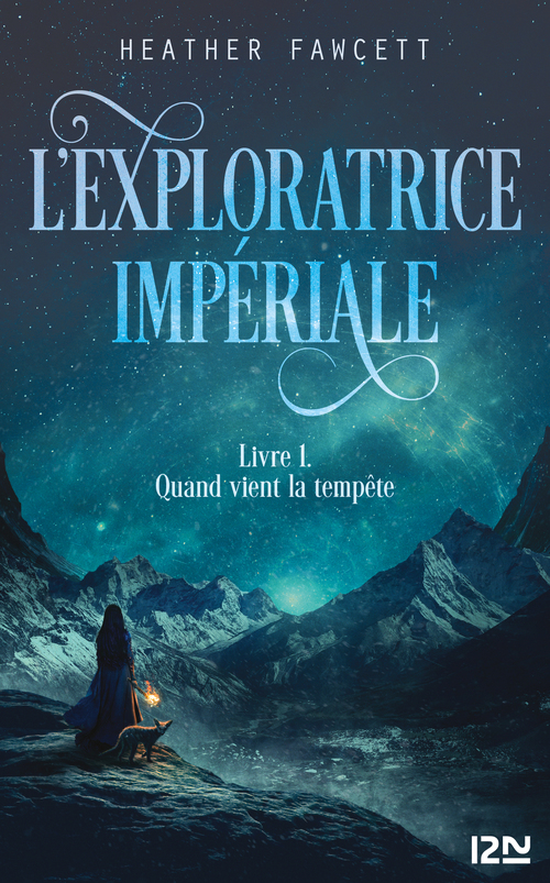 Couverture ebook de L'exploratrice impériale - Livre 1 Quand vient la tempête, de Heather Fawcett