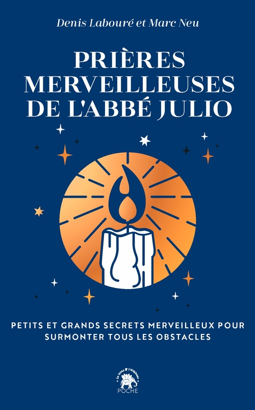 Couverture ebook de Prières merveilleuses de l'Abbé Julio, de Abbé Julio, Denis Labouré, Marc Neu