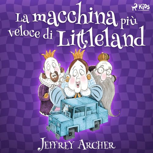 Couverture audiobook de La macchina più veloce di Littleland, de Jeffrey Archer