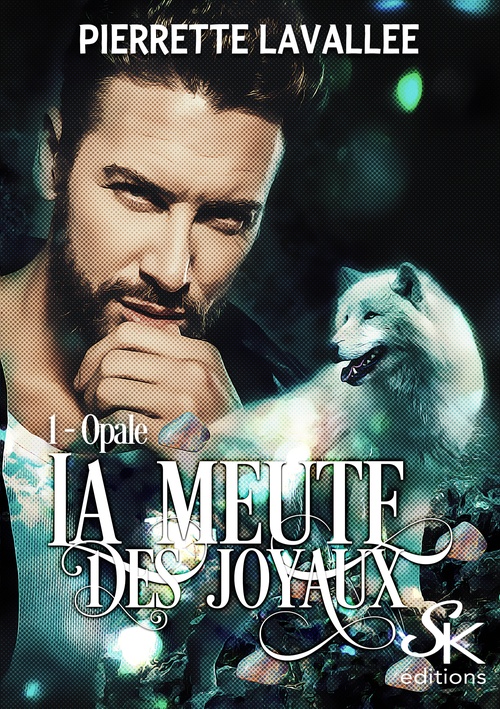 Couverture ebook de La meute des joyaux 1, de Pierrette Lavallée