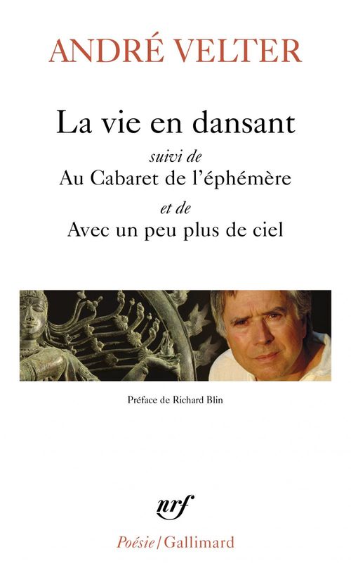 Couverture ebook de La vie en dansant / Au Cabaret de l´éphémère / Avec un peu plus de ciel, de André Velter