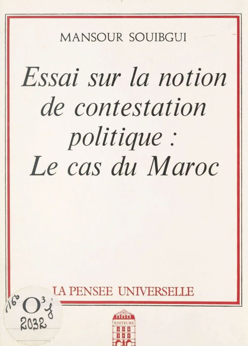 Couverture ebook de Essai sur la notion de contestation politique : le cas du Maroc, de Mansour Souibgui