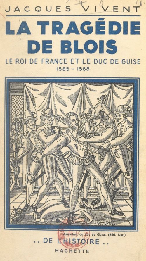 ebook cover of La tragédie de Blois, by Jacques Vivent