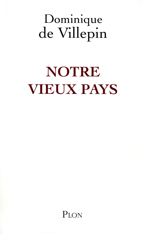 ebook cover of Notre vieux pays, by Dominique de Villepin