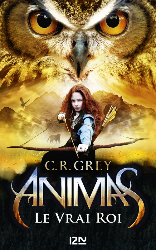 ebook cover of Animas - tome 2 Le vrai Roi, by C. R. Grey