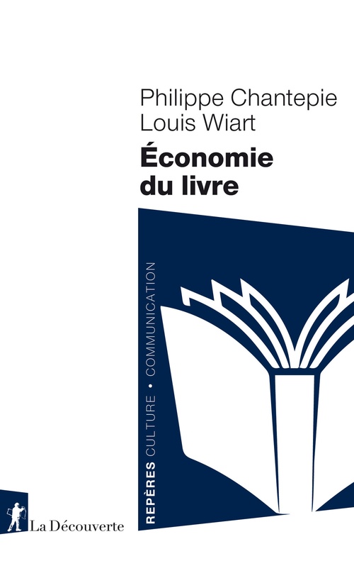 ebook cover of Économie du livre, by Philippe Chantepie, Louis Wiart
