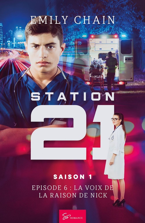 Couverture ebook de Station 21 -  La voix de la raison de Nick, de Emily Chain