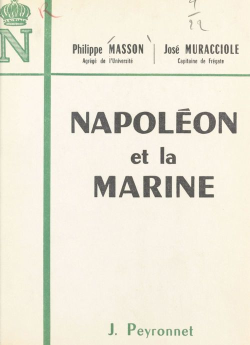 Couverture ebook de Napoléon et la marine, de Jose Muracciole, Philippe Masson
