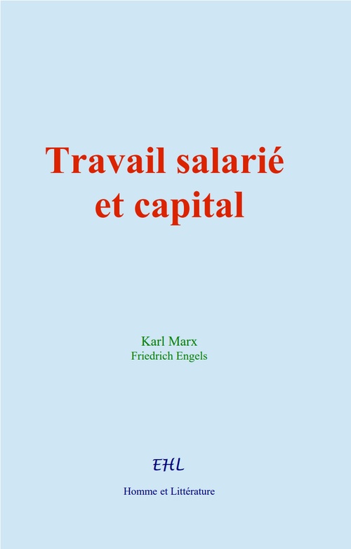 Couverture ebook de Travail salarié et capital, de Friedrich Engels, Karl Marx