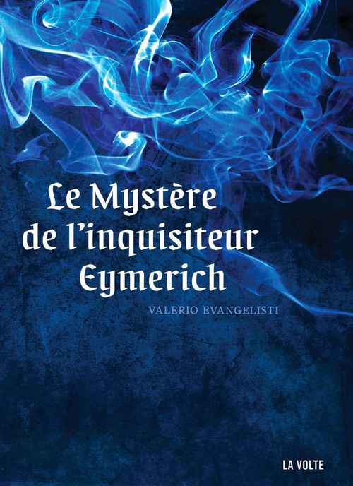 Couverture ebook de Le Mystère de l'Inquisiteur Eymerich, de Valerio Evangelisti