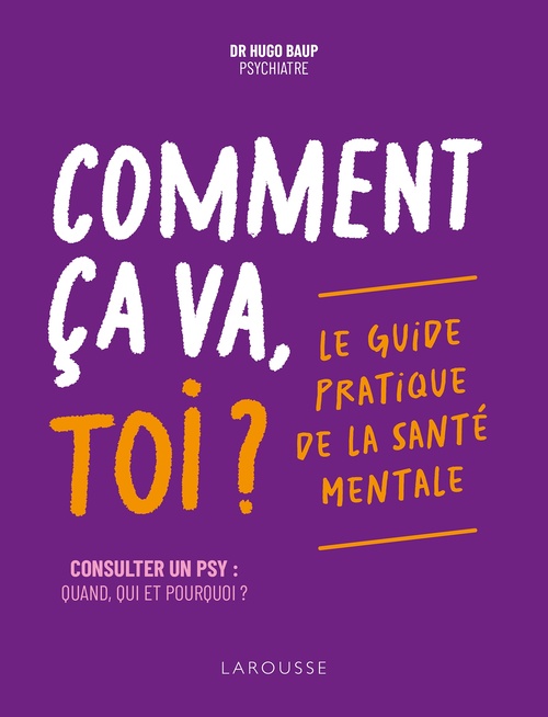 ebook cover of Comment ça va, toi ? Le guide pratique de la santé mentale, by Hugo Baup