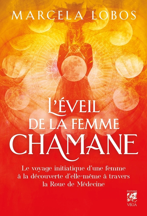 Couverture ebook de L'éveil de la femme chamane, de Marcela Lobos