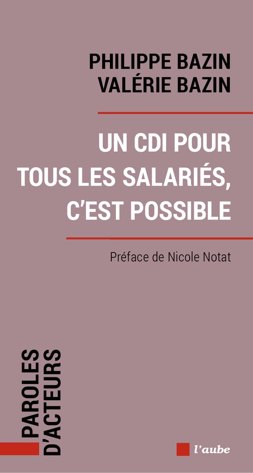 Couverture ebook de Un CDI pour tous les salariés, c'est possible, de Philippe Bazin, Valérie Bazin