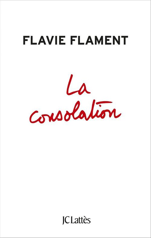 ebook cover of La consolation, by Flavie Flament