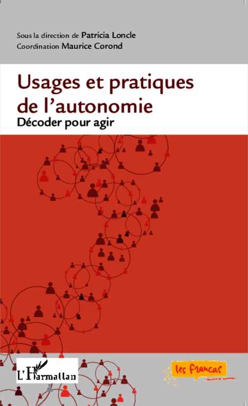 ebook cover of Usages et pratiques de l'autonomie, by Maurice Corond, Patricia Loncle