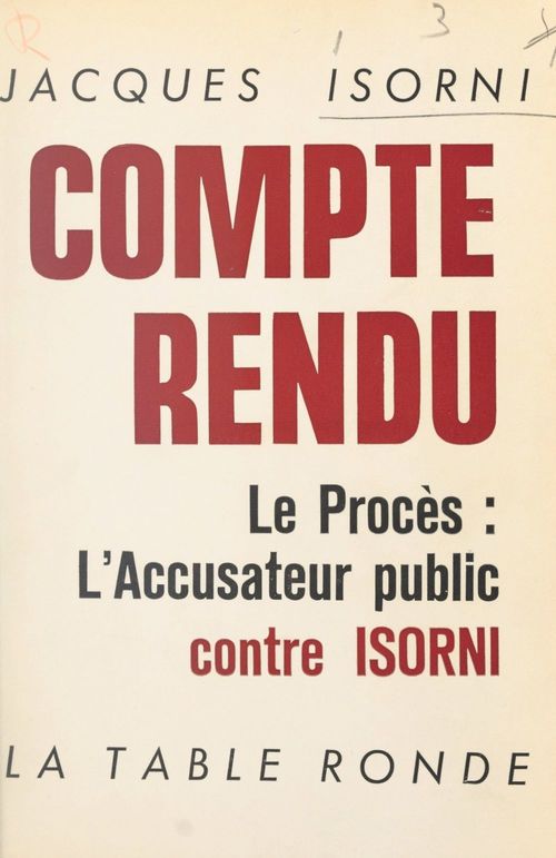 ebook cover of Compte rendu, le procès : l'accusateur public contre Isorni, les 15 et 16 janvier 1965, by Jacques Isorni