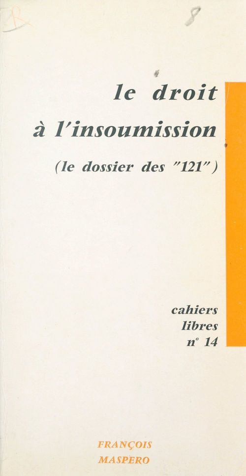 ebook cover of Le droit à l'insoumission, le dossier des 121, by François Maspero