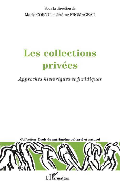 Couverture ebook de Les collections privées, de Marie Cornu, Jérôme Fromageau