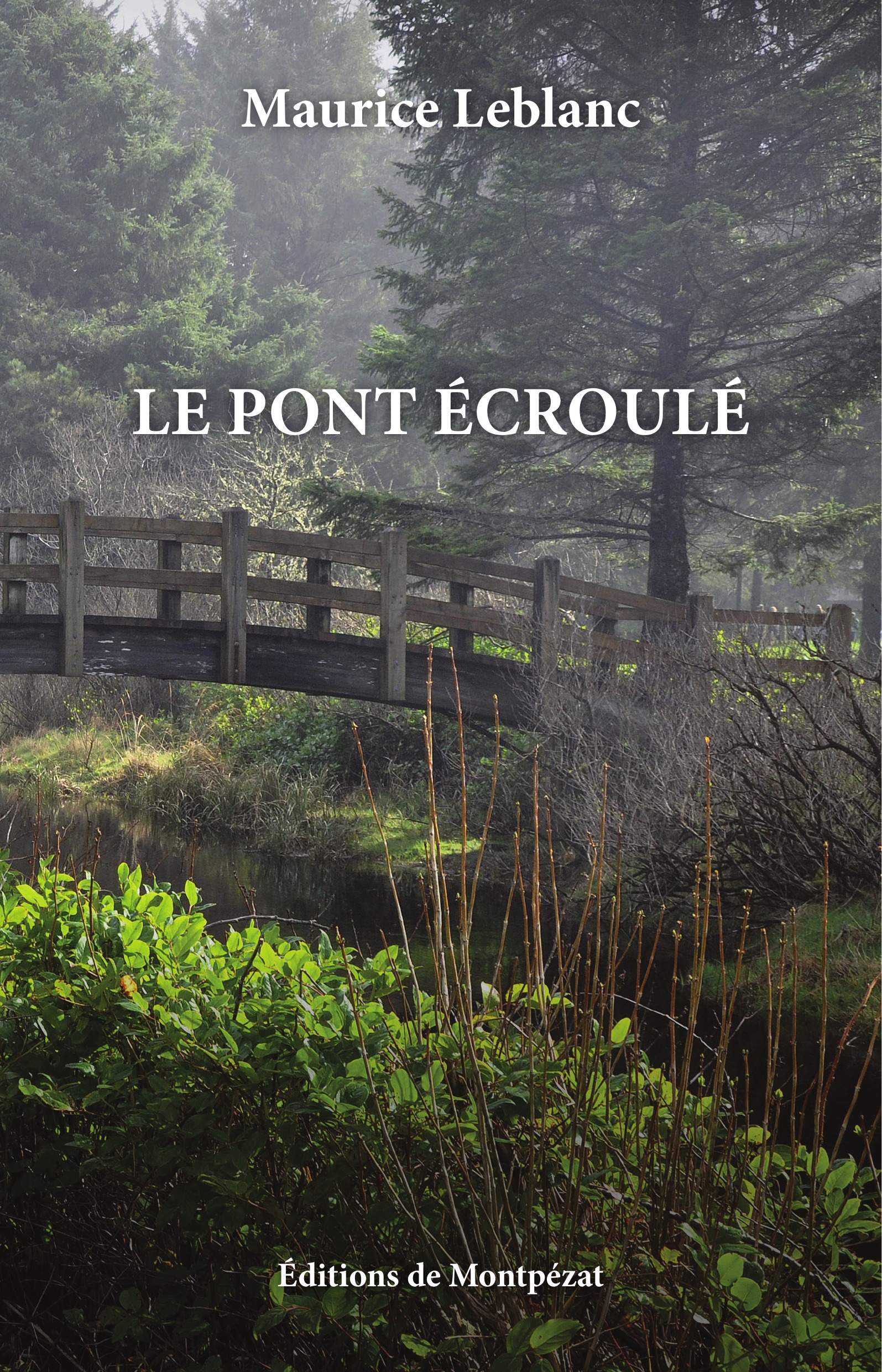 Couverture ebook de Le pont écroulé, de Maurice Leblanc