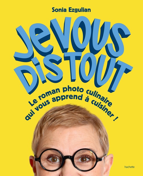 ebook cover of Je vous dis tout, by Sonia Ezgulian