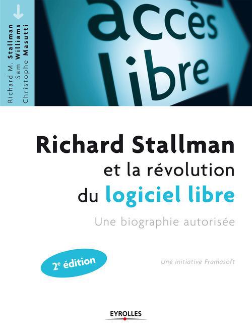 Couverture ebook de Richard Stallman et la révolution du logiciel libre, de Richard Stallman, Sam Williams