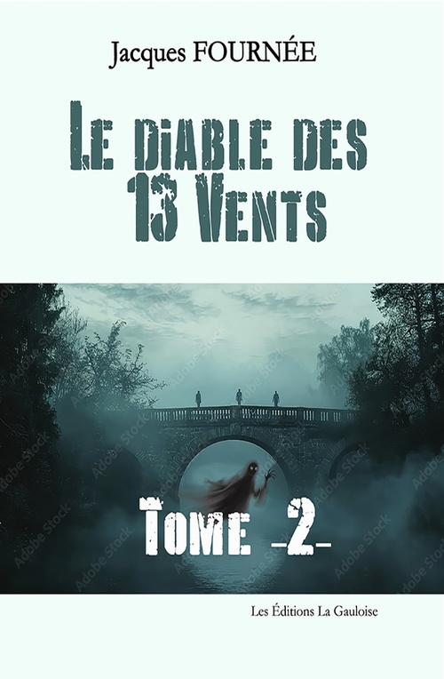ebook cover of Le Diable des 13 Vents - Tome 2, by Jacques Fournée