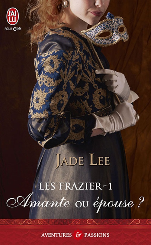 ebook cover of Les Frazier (Tome 1) - Amante ou épouse ?, by Jade Lee