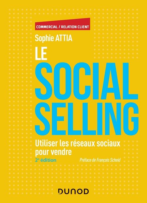 Couverture ebook de Le Social selling - 2e éd., de Sophie Attia