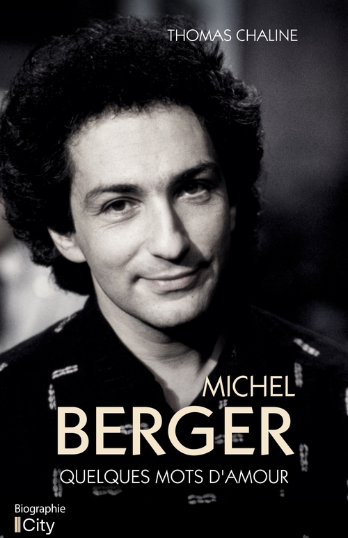 ebook cover of Michel Berger : quelques mots d'amour, by Thomas Chaline