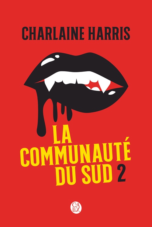 ebook cover of La communauté du Sud (Intégrale 2) - Tomes 4, 5 et 6 - Les sorcières de Shreveport, La morsure de la panthère, La reine des vampires, by Charlaine Harris