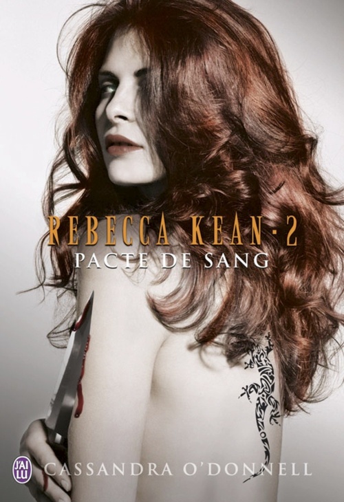 Couverture ebook de Rebecca Kean (Tome 2) - Pacte de sang, de Cassandra O'Donnell