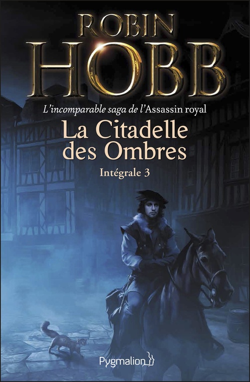 Couverture ebook de La Citadelle des Ombres - L'Intégrale 3 (Tomes 7 à 9) - L'incomparable saga de l'Assassin royal, de Robin Hobb