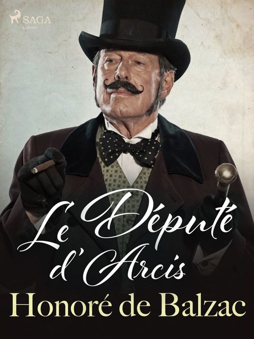 Couverture ebook de Le Député d´Arcis, de Honoré de Balzac