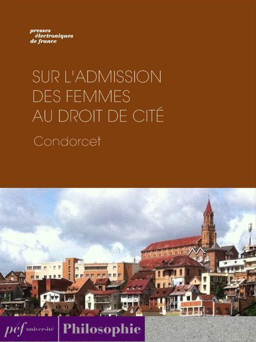 Couverture ebook de Sur l'admission des femmes au droit de cité, de Nicolas de Condorcet