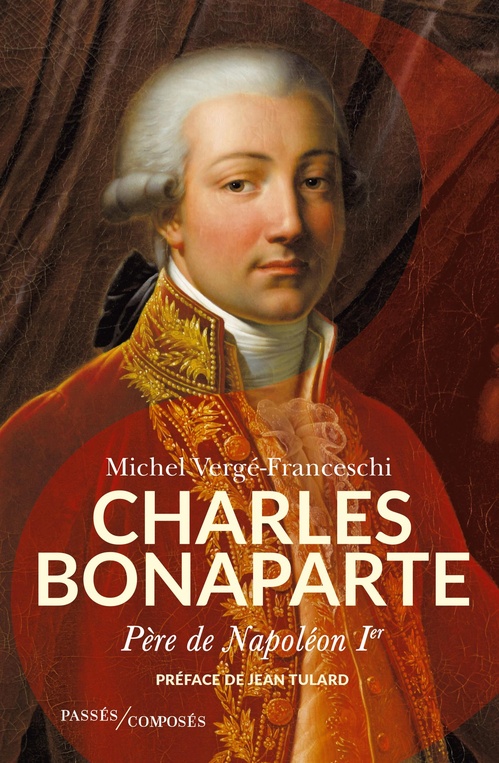 Couverture ebook de Charles Bonaparte : Père de Napoléon Ier, de Jean Tulard